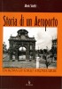 Storia di un aeroporto - Da Roma Littorio a Roma Urbe - Alfredo Stinellis - Copertina Fronte