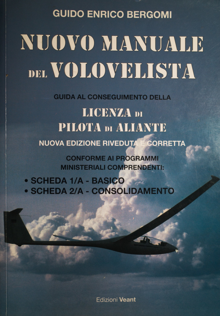 Libro Il Nuovo Manuale del Volovelista di Guido Enrico Bergomi