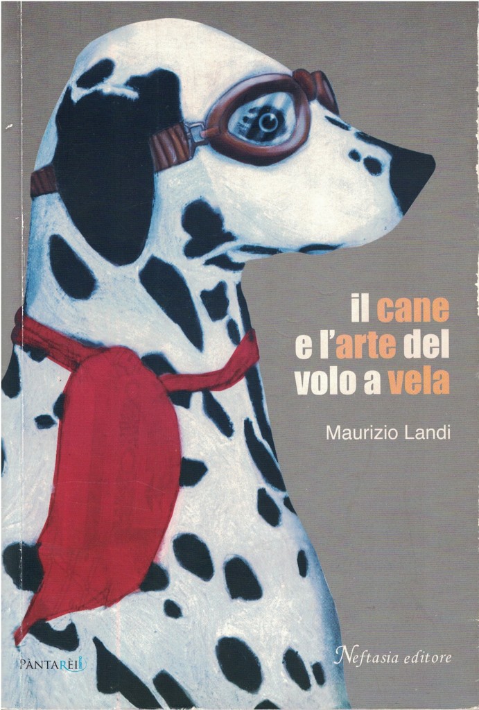 Il cane e l'arte del volo a vela - Maurizio Landi - Copertina