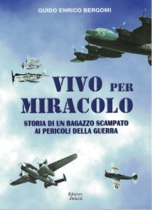 Vivo per Miracolo - Guido Enrico Bergomi - Copertina