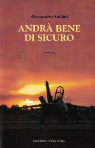 Andrà Bene Di Sicuro - Alessandro Soldati - Copertina